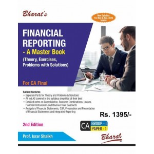 Bharat's Financial Reporting - A Master Guide [Theory, Exercises, Problems with Soutions] for CA Final May 2020 Exam [New Syllabus] by Prof. Israr Shaikh